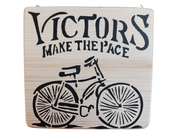 Victors make the pace - Wall Art: Stencilled Sign